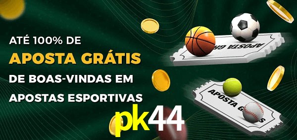pk44 Ate 100% de Aposta Gratis